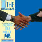 The Replacements - The Pleasure Is All Yours: The Pleased to Meet Me Outtakes & Alternates