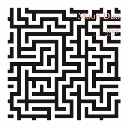 Moon Duo - Mazes - South