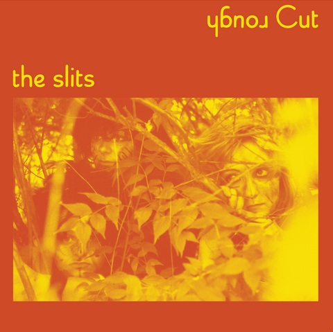 The Slits - Rough Cut