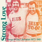 Various - Strong Love: Songs Of Gay Liberation 1972-81