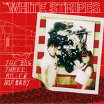 The White Stripes - The Big Three Killed My Baby