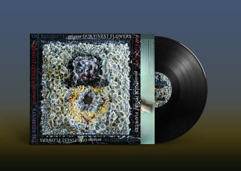 The Residents - Our Finest Flowers