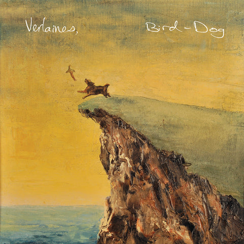 The Verlaines	- Bird Dog