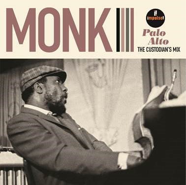 Thelonious Monk - Palo Alto: The Custodian’s Mix