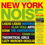Various - New York Noise – Dance Music From The New York Underground 1978-82