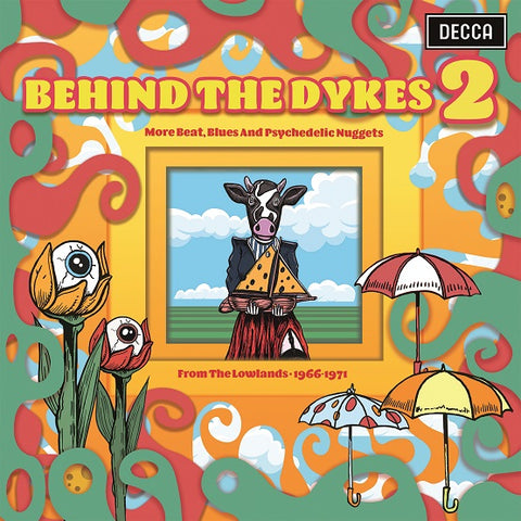 Various - Behind The Dykes 2: More Beats, Blues And Psychedelic Nuggets From The Lowlands 1966 - 1971