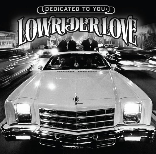 Various - Dedicated to You: Lowrider Love