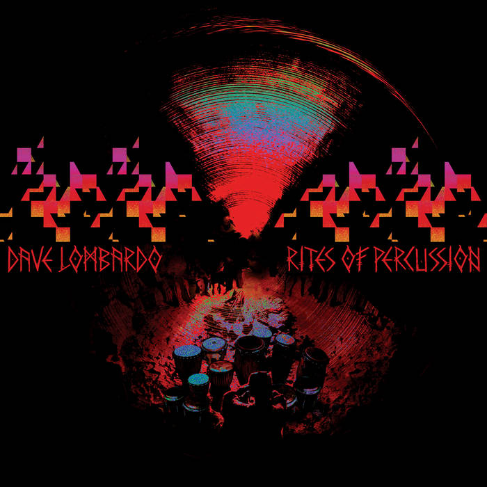 Dave Lombardo - Rites of Percussion - South