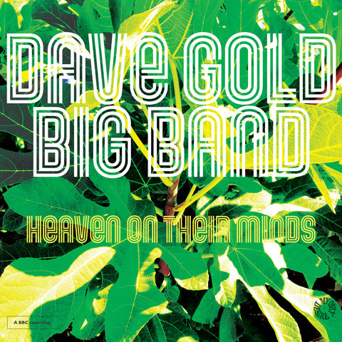 Dave Gold Big Band - Heaven On Their Minds