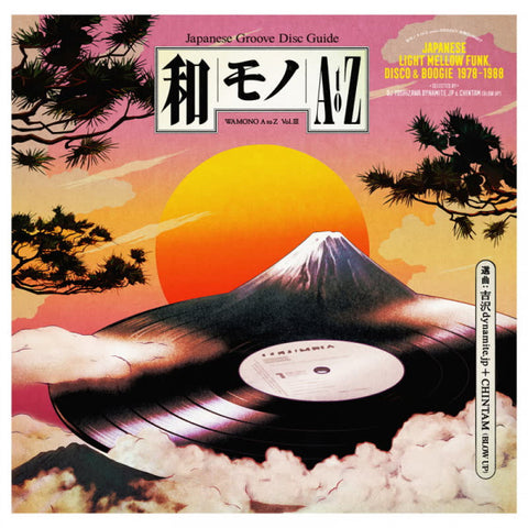 Various - WAMONO A to Z Vol. III - Japanese Light Mellow Funk, Disco & Boogie 1978-1988 (Selected by DJ Yoshizawa Dynamite & Chintam)