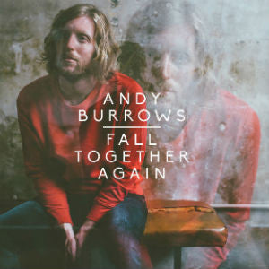 Andy Burrows - Fall Together Again-CD-South