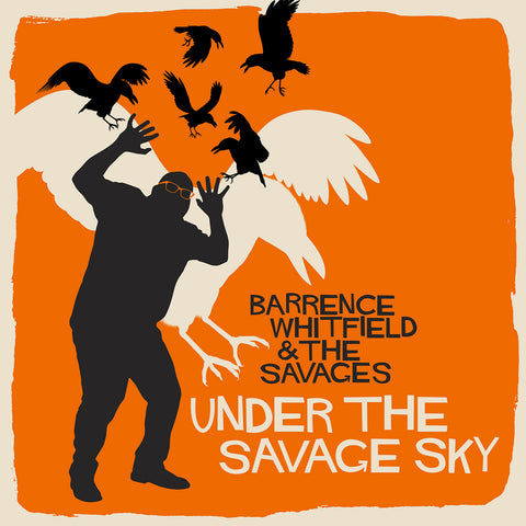 Barrence Whitfield & The Savages - Under The Savage Sky-CD-South