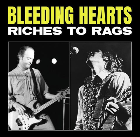 The Bleeding Hearts - Riches To Rags