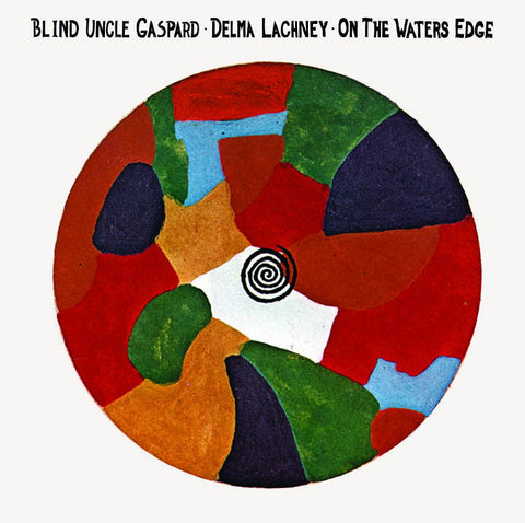 Blind Uncle Gaspard & Delma Lachny - On The Water's Edge-Vinyl LP-South