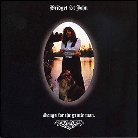 Bridget St John - Songs For The Gentle Man