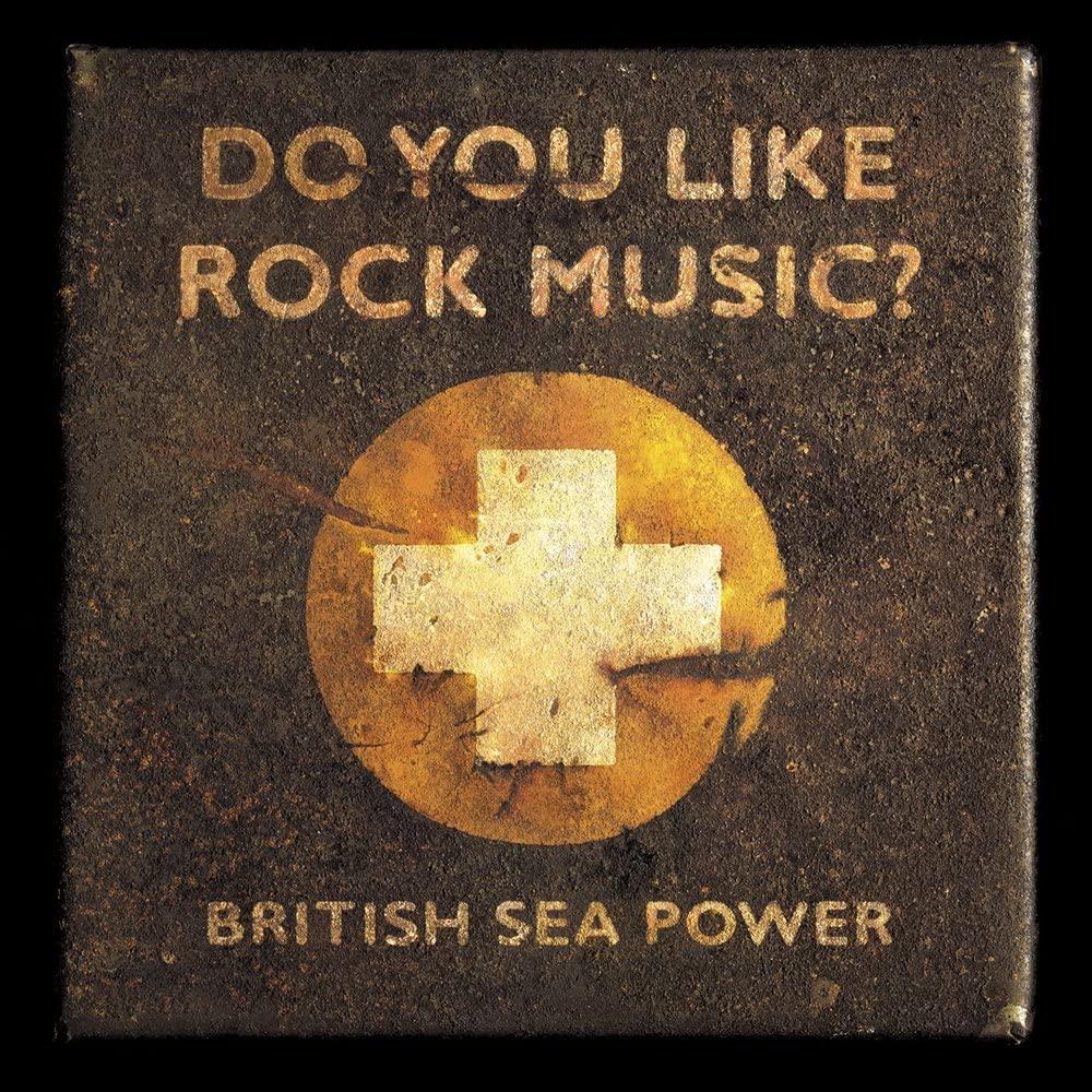 British Sea Power - Do You Like Rock Music? - South