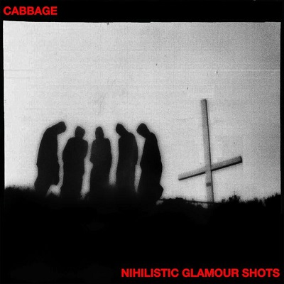 Cabbage - Nihilistic Glamour Shots-LP-South