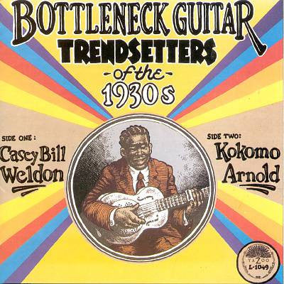 Casey Bill Weldon - Bottleneck Guitar Trendsetters of the 1930s-LP-South