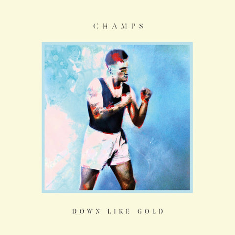 Champs - Down Like Gold LP-Vinyl LP-South