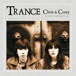Chris & Cosey - Trance