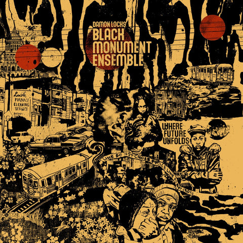 Damon Locks - Black Monument Ensemble: Where Future Unfolds