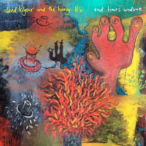 David Kilgour & The Heavy Eights - End Times Undone-CD-South