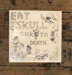 Eat Skull - Sick To Death