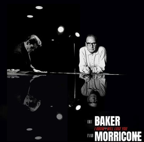 Chet Baker feat. Ennio Morricone - I Know I Will Lose You