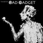 Fad Gadget - The Best Of