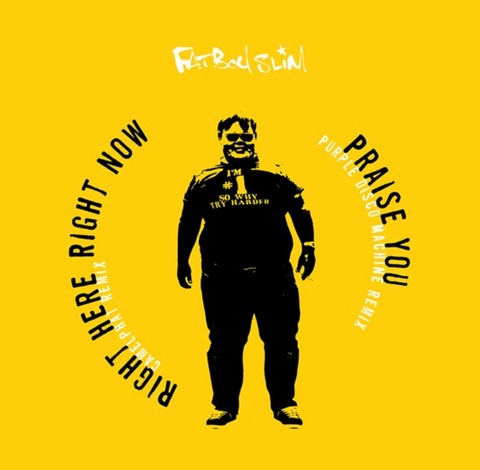 Fatboy Slim - Praise You/Right Here Right Now Remixes