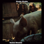 Fickle Pickle - Sinful Skinful-LP-South