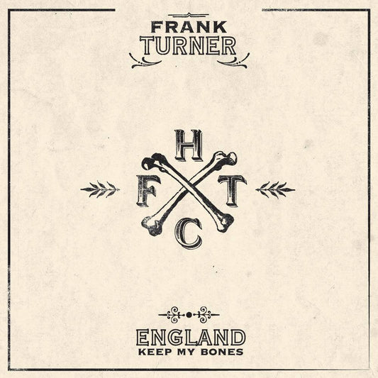 Frank Turner - England Keep My Bones (10th Anniversary Edition) - South