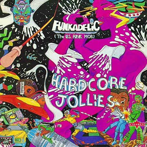 Funkadelic - Hardcore Jollies