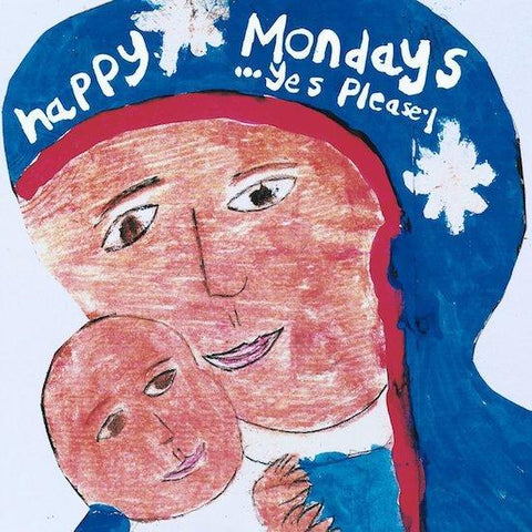 Happy Mondays - ...Yes Please!