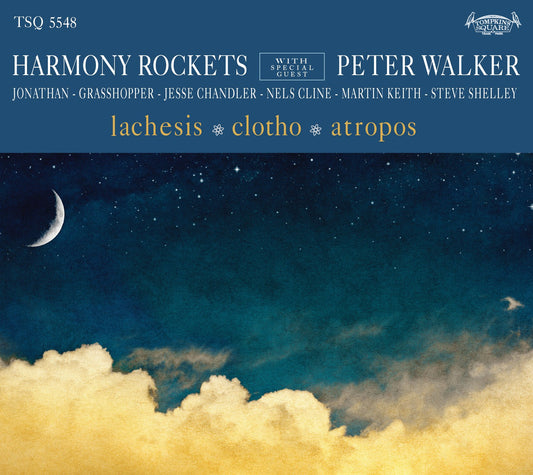 Harmony Rockets with Special Guest Peter Walker ‚Äì Lachesis/Clotho/Atropos-LP-South