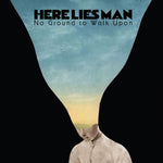Here Lies Man - No Ground To Walk Upon-LP-South