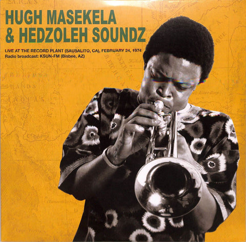 Hugh Masekela & Hedzoleh Soundz - Live at the Record Plant,24th February 24, 1974