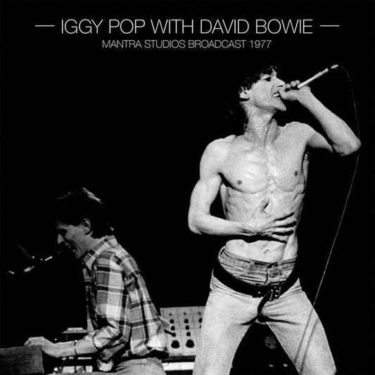 Iggy Pop & David Bowie - Mantra Studios Broadcast 1977-LP-South
