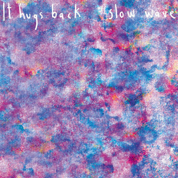 It Hugs Back - Slow Wave-CD-South