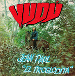 Jean Paul 'El Troglodita' - Vudu-LP-South
