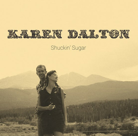 Karen Dalton - Shuckin' Sugar - South