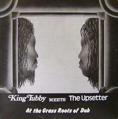 King Tubby Meets The Upsetter - At The Grass Roots of Dub-Vinyl LP-South