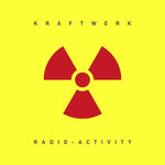 Kraftwerk - Radio Activity
