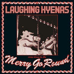 Laughing Hyenas - Merry Go Round-LP-South