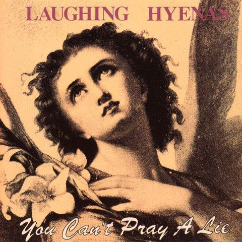 Laughing Hyenas - You Can't Pray A Lie-LP-South