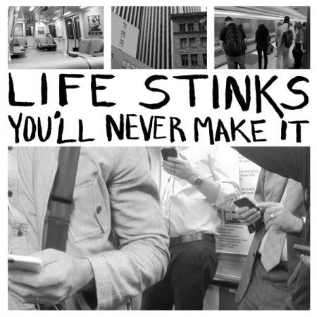 Life Stinks - You'll Never Make It-LP-South