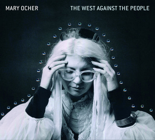 Mary Ocher - The West Against The People-LP-South