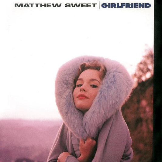 Matthew Sweet - Girlfriend-LP-South
