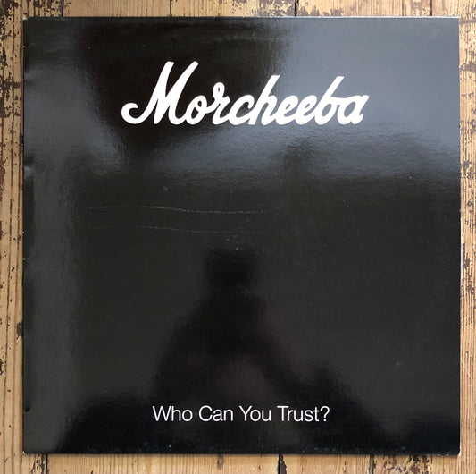 Morcheeba - Who Can You Trust?