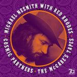 Michael Nesmith with Red Rhodes - Cosmic Partners: The McCabe's Tapes